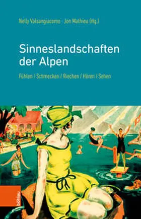 Mathieu / Valsangiacomo |  Sinneslandschaften der Alpen | Buch |  Sack Fachmedien