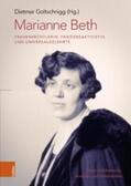 Goltschnigg |  Marianne Beth: Frauenrechtlerin, Friedensaktivistin und Universalgelehrte | eBook | Sack Fachmedien