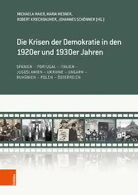Maier / Mesner / Kriechbaumer | Die Krisen der Demokratie in den 1920er und 1930er Jahren | E-Book | sack.de