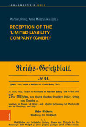 Löhnig / Moszynska / Moszynska | Reception of the 'Limited liability company (GmbH)' | Buch | 978-3-205-21886-9 | sack.de