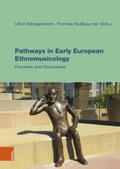 Morgenstern / Nußbaumer |  Pathways in Early European Ethnomusicology | Buch |  Sack Fachmedien