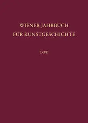 Schütze |  Wiener Jahrbuch für Kunstgeschichte LXVII | Buch |  Sack Fachmedien