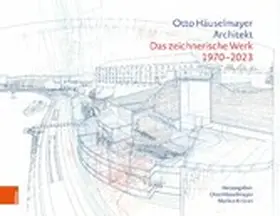 Häuselmayer / Kristan |  Otto Häuselmayer. Architekt | eBook | Sack Fachmedien