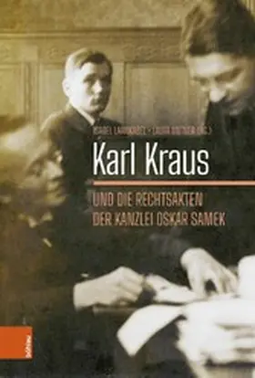 Langkabel / Untner | Karl Kraus und die Rechtsakten der Kanzlei Oskar Samek | E-Book | sack.de