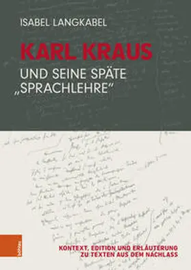 Langkabel |  Karl Kraus und seine späte "Sprachlehre" | Buch |  Sack Fachmedien