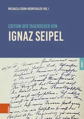Sohn-Kronthaler |  Edition der Tagebücher von Ignaz Seipel | Buch |  Sack Fachmedien