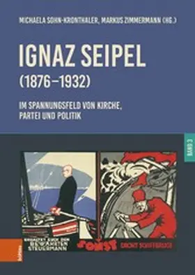 Sohn-Kronthaler / Zimmermann | Ignaz Seipel (1876-1932). Im Spannungsfeld von Kirche, Partei und Politik | E-Book | sack.de