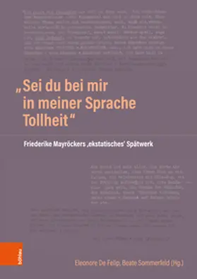 Felip / Sommerfeld |  "Sei du bei mir in meiner Sprache Tollheit" | Buch |  Sack Fachmedien