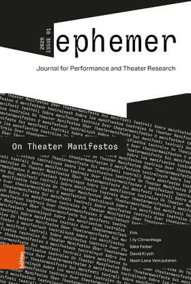 Felber / Krych / Climenhaga |  ephemer 2026, Issue 1: On Theater Manifestos | Buch |  Sack Fachmedien