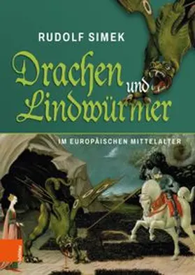 Simek |  Drachen und Lindwürmer im europäischen Mittelalter | Buch |  Sack Fachmedien