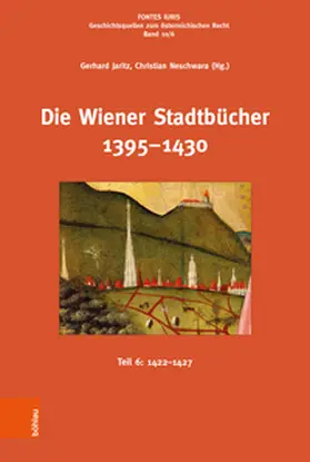 Jaritz / Neschwara |  Die Wiener Stadtbücher 1395-1430 | Buch |  Sack Fachmedien