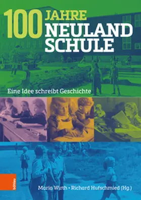 Wirth / Hufschmied |  100 Jahre Neulandschule | Buch |  Sack Fachmedien
