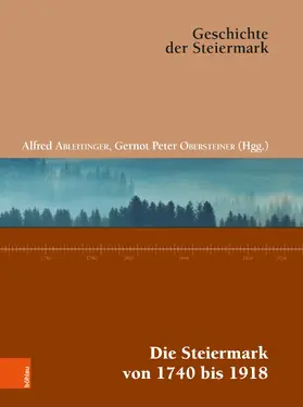 Ableitinger / Obersteiner |  Die Steiermark von 1740 bis 1918 | Buch |  Sack Fachmedien