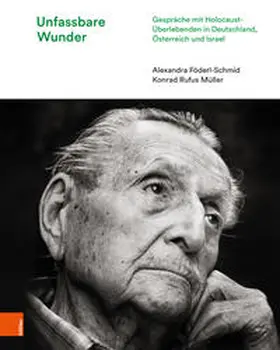 Föderl-Schmid / Konrad Rufus Müller, | Unfassbare Wunder | Buch | 978-3-205-23226-1 | sack.de