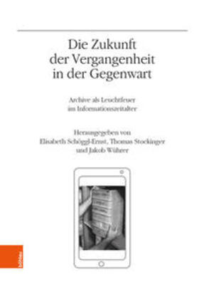 Schöggl-Ernst / Stockinger / Wührer |  Zukunft der Vergangenheit in der Gegenwart | Buch |  Sack Fachmedien