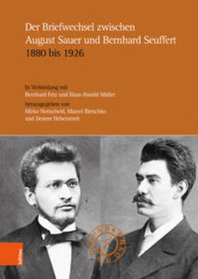 Nottscheid / Illetschko / Hebenstreit | Briefwechsel zwischen August Sauer und Bernhard Seuffert 188 | Buch | 978-3-205-23279-7 | sack.de