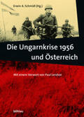 Schmidl |  Die Ungarnkrise 1956 und Österreich | Buch |  Sack Fachmedien