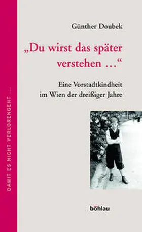 Doubek |  »Du wirst das später verstehen...« | Buch |  Sack Fachmedien