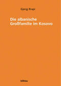 Rrapi / Kaser / Eberhart |  Die albanische Großfamilie im Kosovo | Buch |  Sack Fachmedien