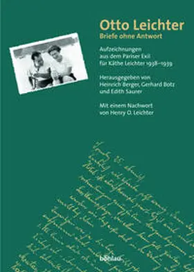 Botz / Saurer / Berger |  Otto Leichter. Briefe ohne Antwort | Buch |  Sack Fachmedien