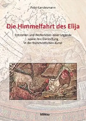 Landesmann |  Die Himmelfahrt des Elija | Buch |  Sack Fachmedien