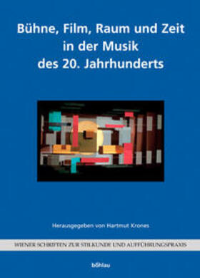 Krones |  Bühne/ Film/ Raum und Zeit/ Musik d. 20. Jahrhd.. | Buch |  Sack Fachmedien