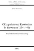 Blumenwitz |  Okkupation und Revolution in Slowenien (1941-46) | Buch |  Sack Fachmedien
