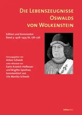 Kranich-Hofbauer / Spreitzer / Schwob |  Die Lebenszeugnisse Oswalds von Wolkenstein | Buch |  Sack Fachmedien
