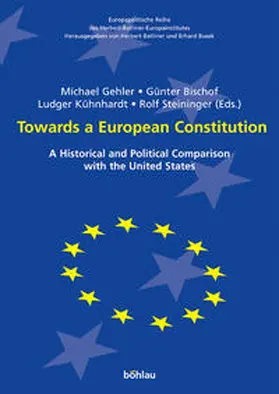 Kühnhardt / Steininger / Bischof |  Towards a European Constitution | Buch |  Sack Fachmedien