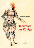 Scholz |  Tanzfeste der Könige | Buch |  Sack Fachmedien