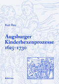 Rau |  Augsburger Kinderhexenprozesse 1625-1730 | Buch |  Sack Fachmedien