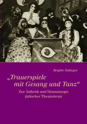 Dalinger |  »Trauerspiele mit Gesang und Tanz« | Buch |  Sack Fachmedien
