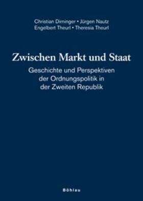Dirninger / Theurl / Nautz |  Zwischen Markt und Staat | Buch |  Sack Fachmedien