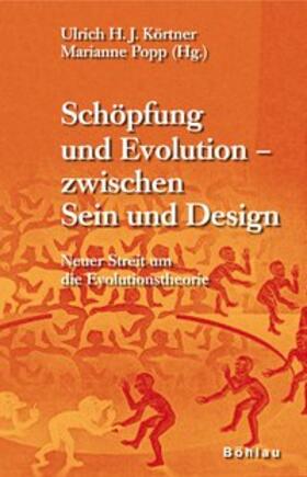 Körtner / Popp | Schöpfung und Evolution - zwischen  Sein und Design | Buch | 978-3-205-77644-4 | sack.de