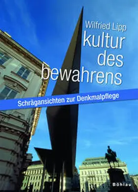 Lipp |  Kultur des Bewahrens | Buch |  Sack Fachmedien