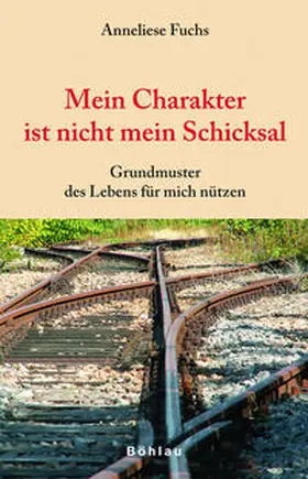 Fuchs |  Mein Charakter ist nicht mein Schicksal | Buch |  Sack Fachmedien