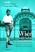 Vales / Scheutz |  Wien und seine Wiener | Buch |  Sack Fachmedien