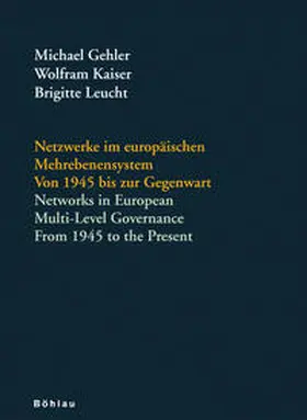 Leucht / Kaiser |  Netzwerke im europäischen Mehrebenensystem. Von 1945 bis zur Gegenwart | Buch |  Sack Fachmedien