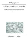 Gasser |  Erlebte Revolution 1848/49 | Buch |  Sack Fachmedien