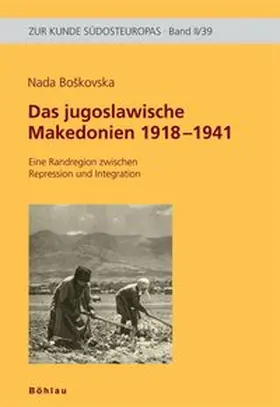 Boskovska |  Das jugoslawische Makedonien 1918-1941 | Buch |  Sack Fachmedien