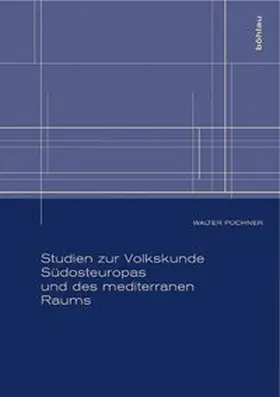 Puchner |  Studien zur Volkskunde Südosteuropas und des mediterranen Raums | Buch |  Sack Fachmedien