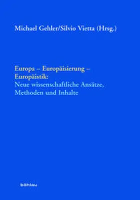 Gehler / Vietta |  Europa - Europäisierung - Europäistik | Buch |  Sack Fachmedien