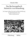 Feller |  Das Rechnungsbuch Heinrichs von Rottenburg | Buch |  Sack Fachmedien