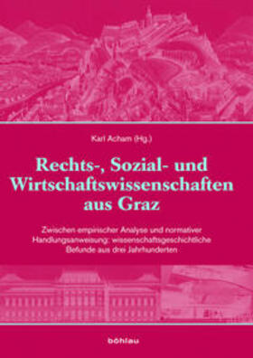 Acham | Rechts-, Sozial- und Wissenschaftswissenschaften aus Graz Band 3 | Buch | 978-3-205-78467-8 | sack.de
