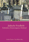 Theune / Walzer / Theune-Vogt |  Jüdische Friedhöfe: Kultstätte, Erinnerungsort, Denkmal | Buch |  Sack Fachmedien