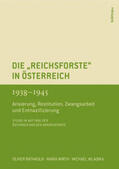 Wladika / Rathkolb / Wirth |  Rathkolb, O: "Reichsforste" in Österreich 1938-1945 | Buch |  Sack Fachmedien