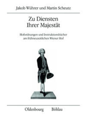 Scheutz / Wührer | Zu Diensten Ihrer Majestät | Buch | 978-3-205-78487-6 | sack.de