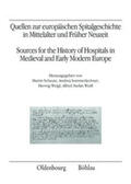 Scheutz / Weigl / Sommerlechner |  Quellen zur europäischen Spitalgeschichte in Mittelalter und Früher Neuzeit | Buch |  Sack Fachmedien