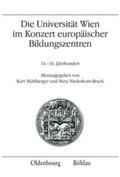 Niederkorn-Bruck / Mühlberger |  Die Universität Wien im Konzert europäischer Bildungszentren | Buch |  Sack Fachmedien