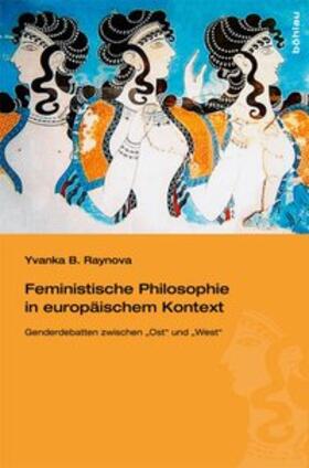 Raynova | Feministische Philosophie in europäischem Kontext | Buch | sack.de